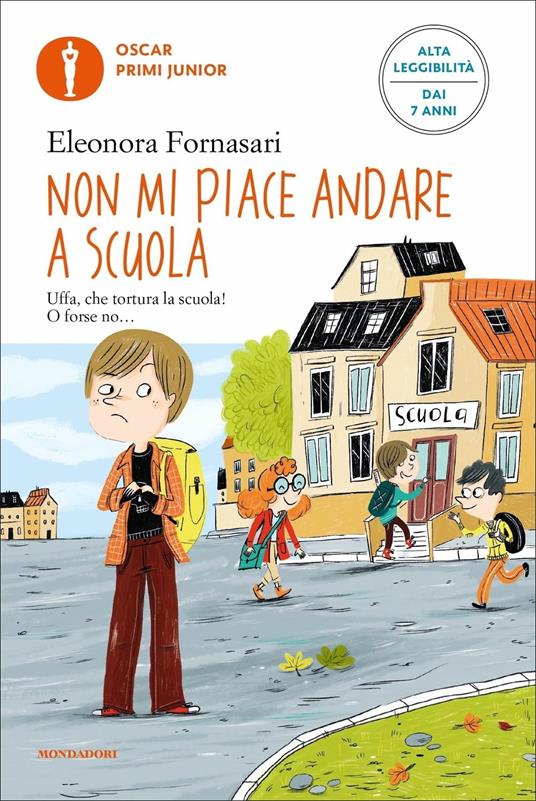 Non mi piace andare a scuola. Ediz. ad alta leggibilità - Eleonora Fornasari - copertina