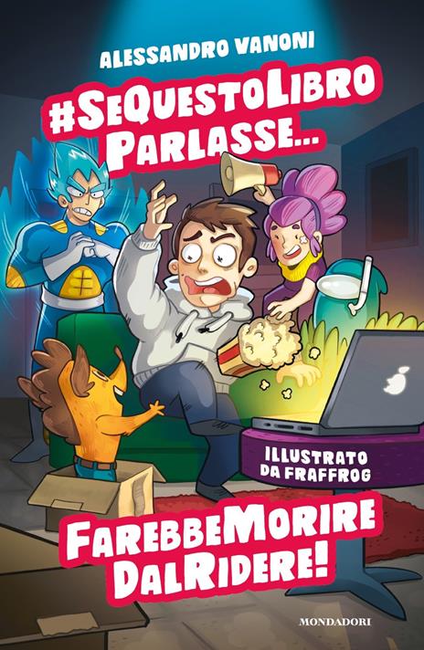 #sequestolibroparlasse... farebbe morire dal ridere! - Alessandro Vanoni,Simone Laudiero - copertina