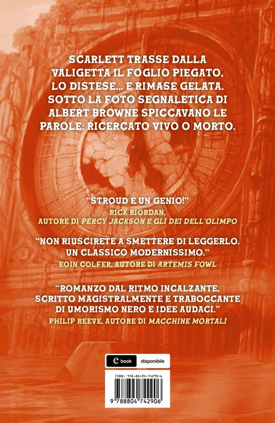 La leggenda di Scarlett e Browne. Vivi secondo le regole o da fuorilegge muori - Jonathan Stroud - 2