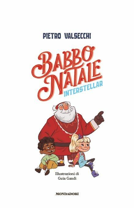 Babbo Natale interstellar - Pietro Valsecchi - 2