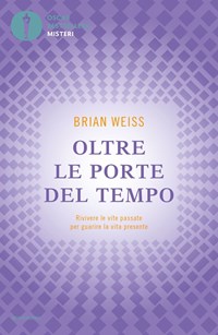 Brian Weiss: la vita è uno scrigno di esperienze