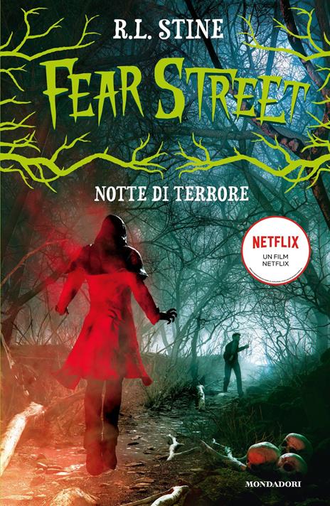 Notte di terrore. Fear Street - Robert L. Stine - Libro - Mondadori - I  Grandi