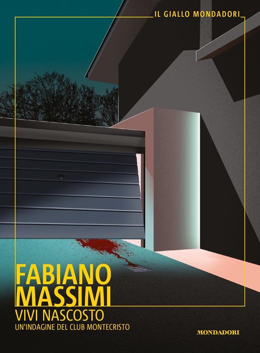 Vivi nascosto. Un'indagine del club di Montecristo - Fabiano Massimi - copertina