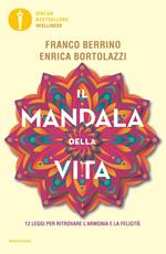 Il mandala della vita. 12 leggi per ritrovare l'armonia e la felicità