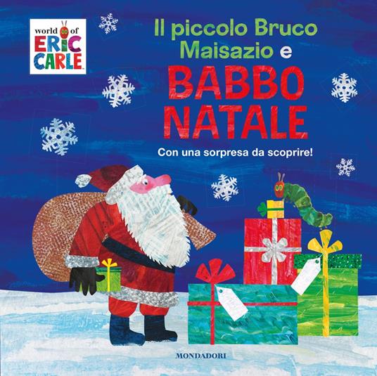 Il piccolo bruco Maisazio e Babbo Natale. Ediz. a colori - Eric Carle - copertina