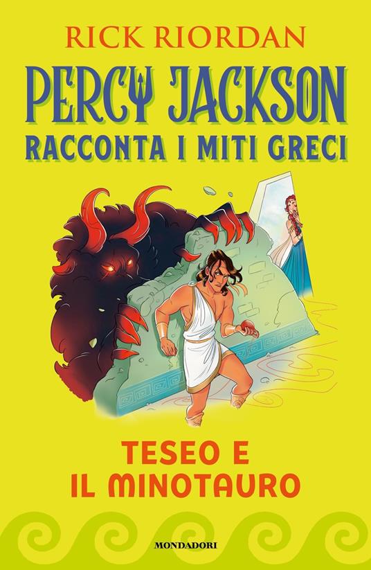 Teseo e il Minotauro. Percy Jackson racconta i miti greci - Rick Riordan - copertina