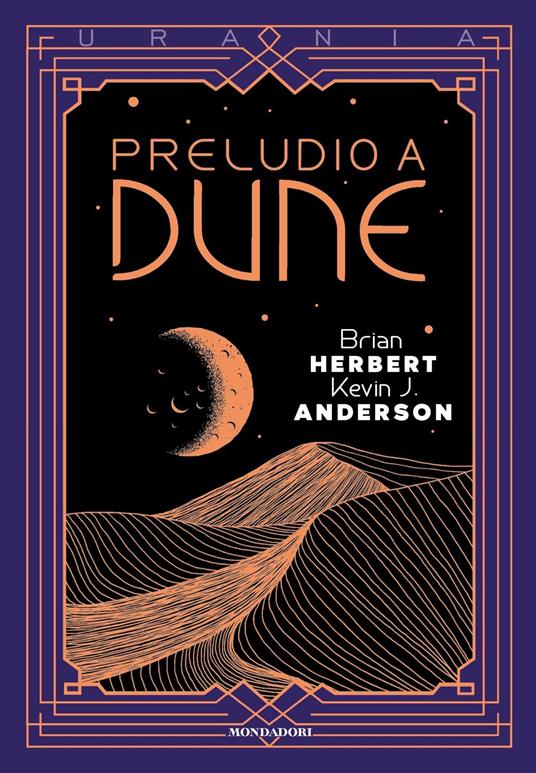 Preludio a Dune - Brian Herbert,Kevin J. Anderson - copertina