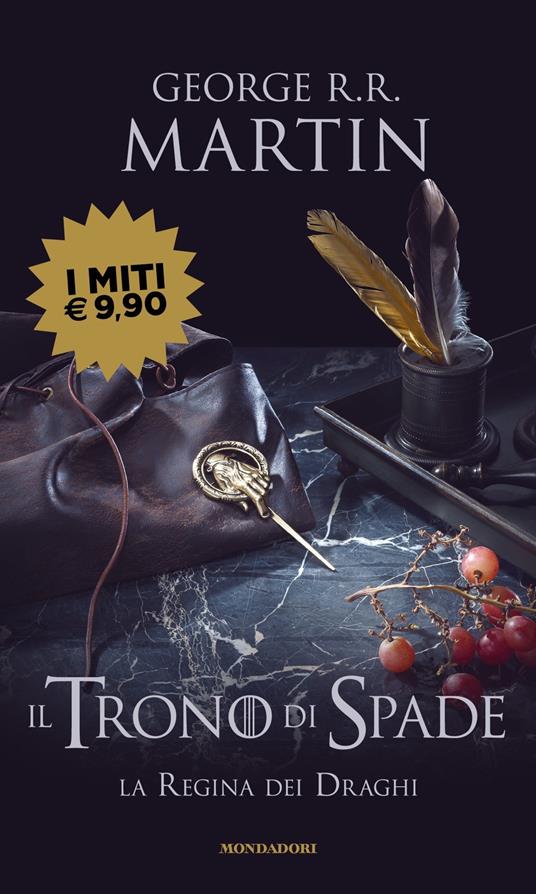 Il Trono di Spade. Vol. 4: La regina dei draghi - George R. R. Martin -  Libro - Mondadori - I miti | IBS