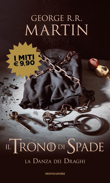 Il Trono di Spade. Vol. 12: La Danza dei Draghi - George R. R. Martin -  Libro - Mondadori - I miti