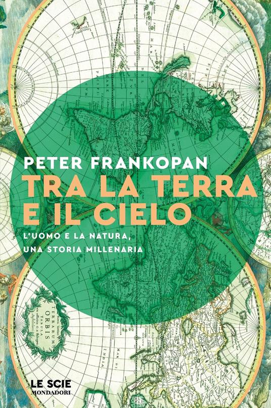 Tra la terra e il cielo - Peter Frankopan - copertina