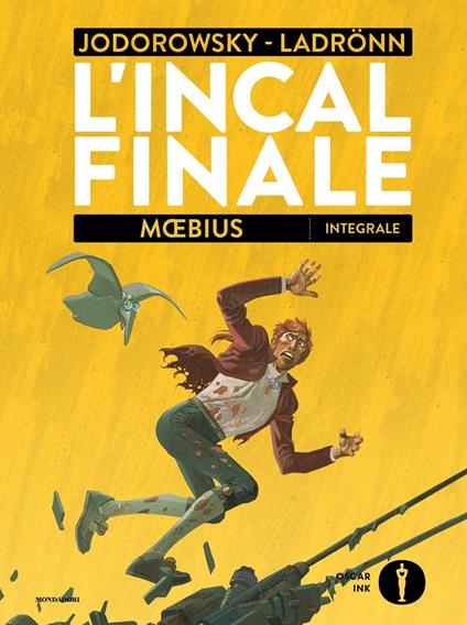 L' Incal finale. Ediz. integrale - Alejandro Jodorowsky,José Ladrönn,Moebius - copertina