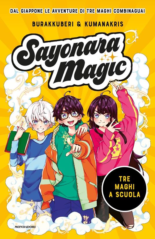 Tre maghi a scuola. Sayonara magic - Burakkuberi - copertina