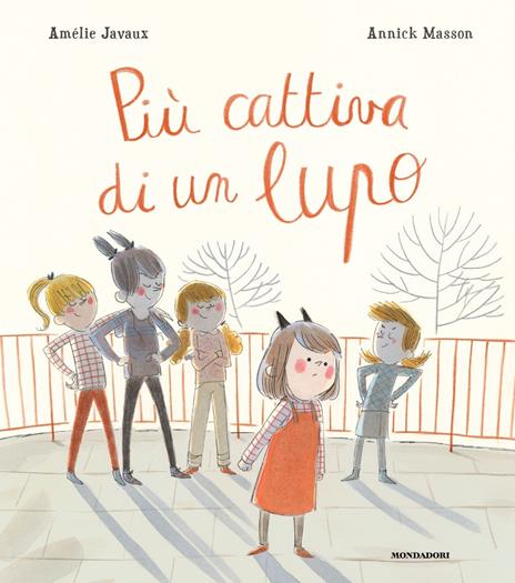 Più cattiva di un lupo. Ediz. a colori - Amélie Javaux - copertina