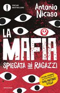 Libro La mafia spiegata ai ragazzi Antonio Nicaso