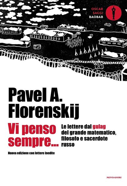 Vi penso sempre... Le lettere dal gulag del grande matematico, filosofo e sacerdote russo. Nuova ediz. - Pavel Aleksandrovic Florenskij - copertina