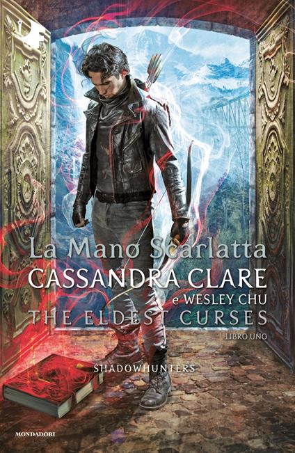 La mano scarlatta. Shadowhunters. The eldest curses - Cassandra Clare,Wesley Chu - copertina