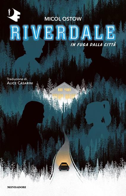 In fuga dalla città. Riverdale - Micol Ostow - copertina