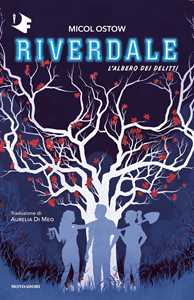 L' albero dei delitti. Riverdale