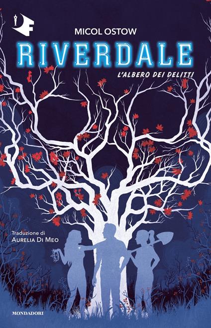 L' albero dei delitti. Riverdale - Micol Ostow - copertina