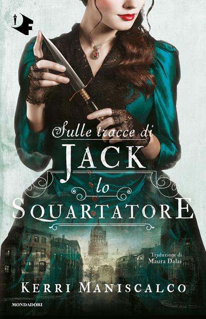 Sulle tracce di Jack Lo Squartatore - Kerri Maniscalco - copertina