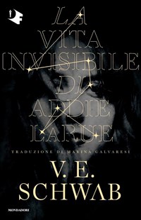 La vita invisibile di Addie LaRue di V. E. Schwab - 9788804753414 in  Fantasy
