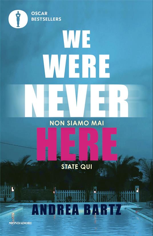 We were never here. Ediz. italiana - Andrea Bartz - copertina