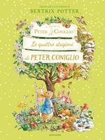 Le quattro stagioni di Peter Coniglio. Ediz. a colori