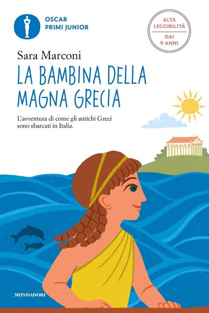 La bambina della magna Grecia. Ediz. ad alta leggibilità - Sara Marconi - copertina