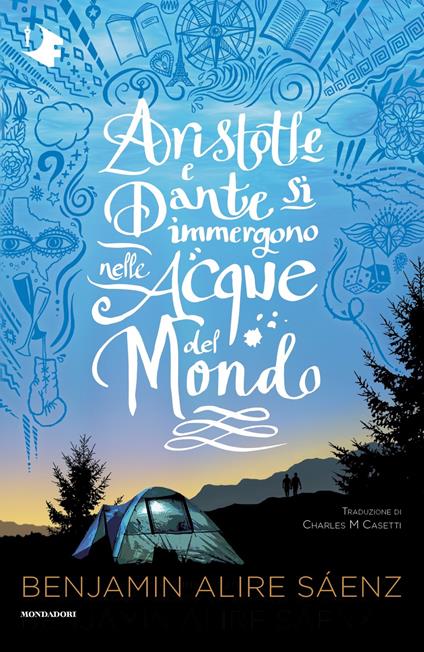 Aristotle e Dante si immergono nelle acque del mondo - Benjamin Alire Sáenz  - Libro - Mondadori - Oscar fantastica