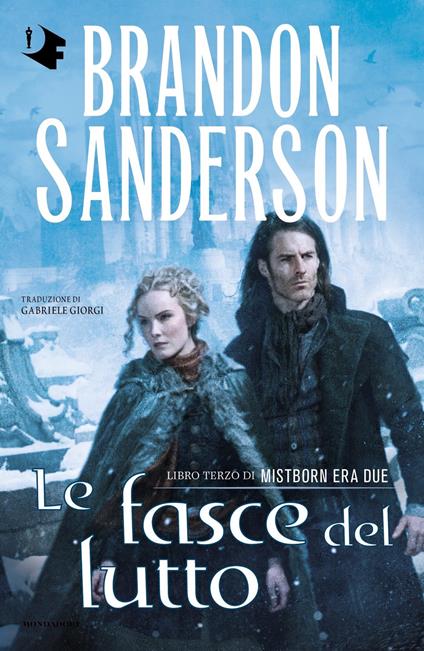 Le fasce del lutto. Mistborn. Era due. Vol. 3 - Brandon Sanderson - copertina