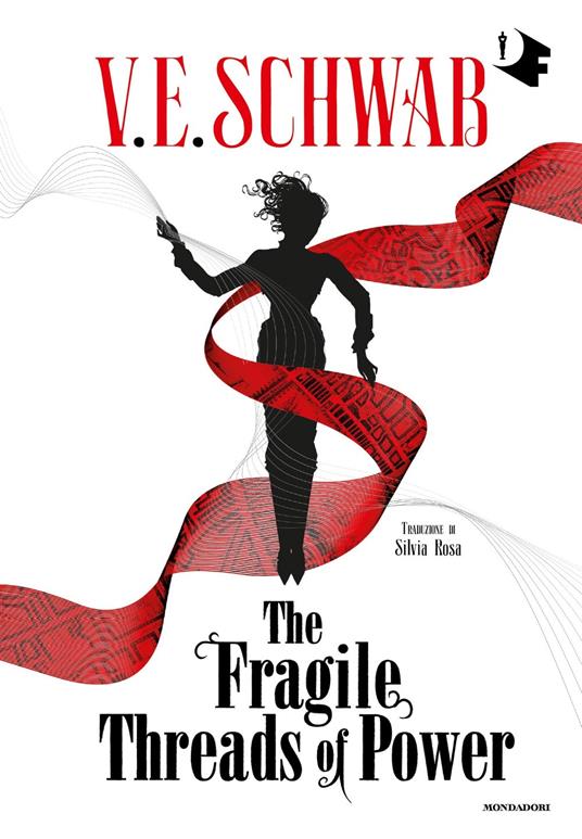 The Fragile Threads of Power. Ediz. italiana. Vol. 1 - V. E. Schwab - copertina