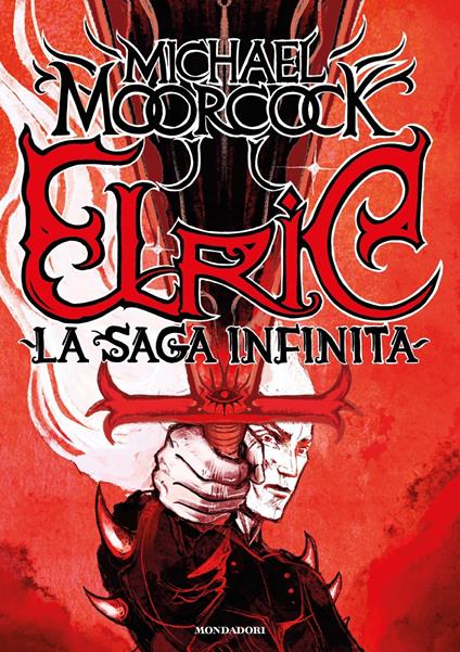 Elric. La saga infinita - Michael Moorcock - copertina