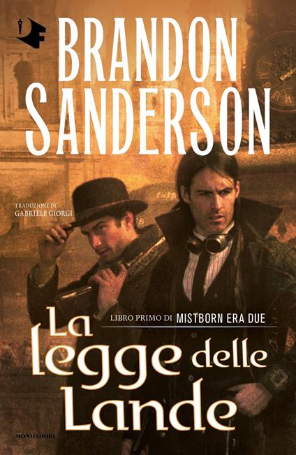 La legge delle lande. Mistborn. Era due. Vol. 1 - Brandon Sanderson - Libro  - Mondadori - Oscar fantastica