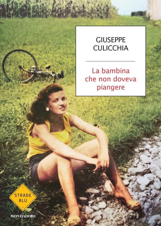 La bambina che non doveva piangere - Giuseppe Culicchia - copertina