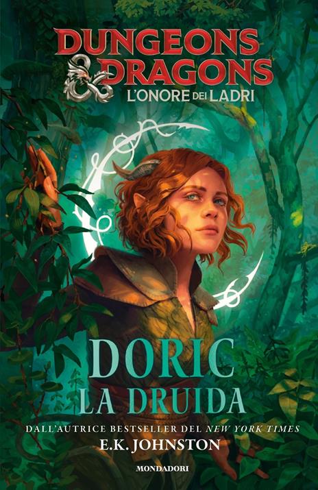 Doric la druida. Dungeons & Dragons. L'onore dei ladri - E. K. Johnston - copertina