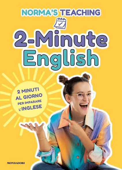 2-Minute English. 2 minuti al giorno per imparare l'inglese - Norma  Cerletti - Libro Mondadori 2022