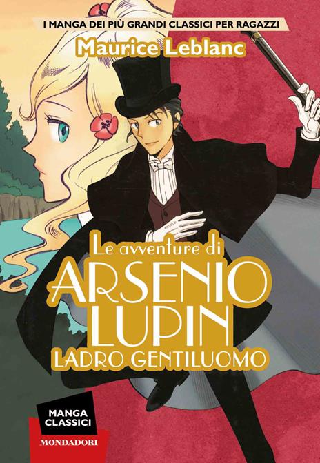 Le avventure di Arsenio Lupin. Ladro gentiluomo. Manga classici - Maurice Leblanc - copertina
