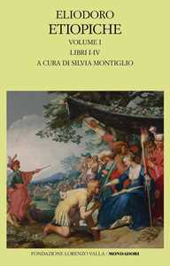 Etiopiche. Vol. 1: Libri I-IV