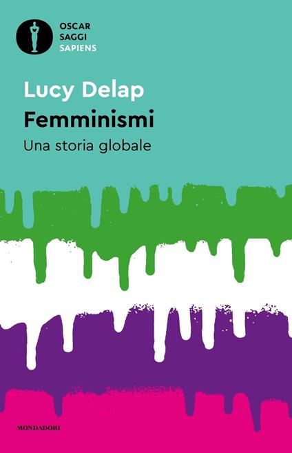 Femminismi. Una storia globale - Lucy Delap - copertina