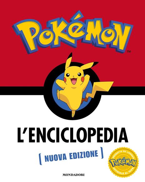 Pokémon. L'enciclopedia. Ediz. a colori - Simcha Whitehill - Lawrence Neves  - - Libro - Mondadori - Licenze