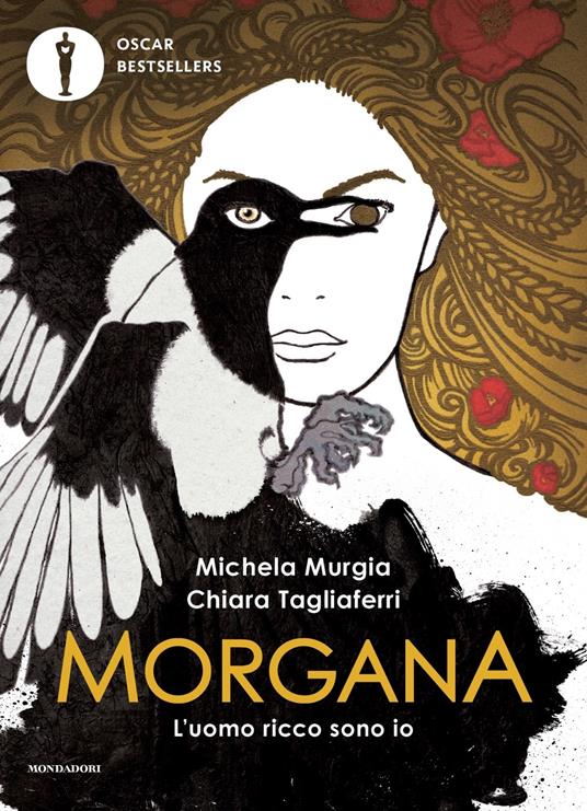 Morgana - L'uomo ricco sono io - Michela Murgia, Chiara Tagliaferri