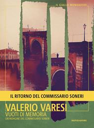 Vuoti di memoria. Un'indagine del commissario Soneri