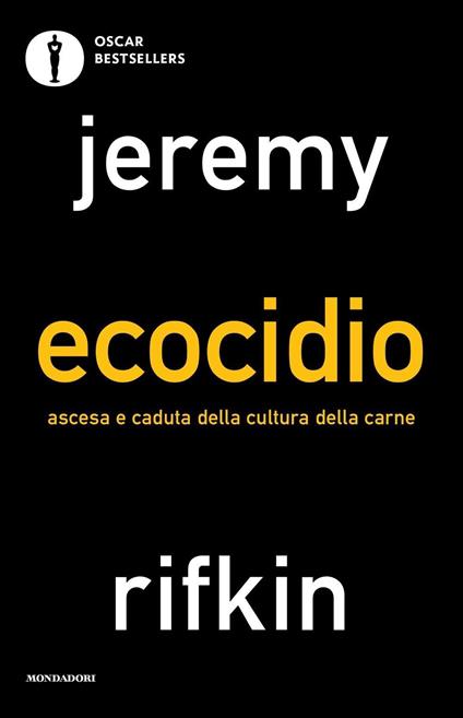 Ecocidio. Ascesa e caduta della cultura della carne - Jeremy Rifkin - copertina