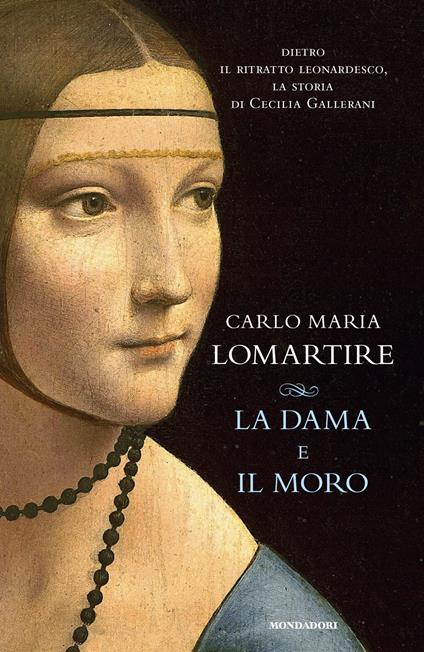 La Dama e il Moro - Carlo Maria Lomartire - copertina