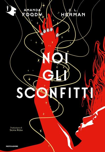 Noi gli sconfitti - Amanda Foody,Christine Lynn Herman - copertina