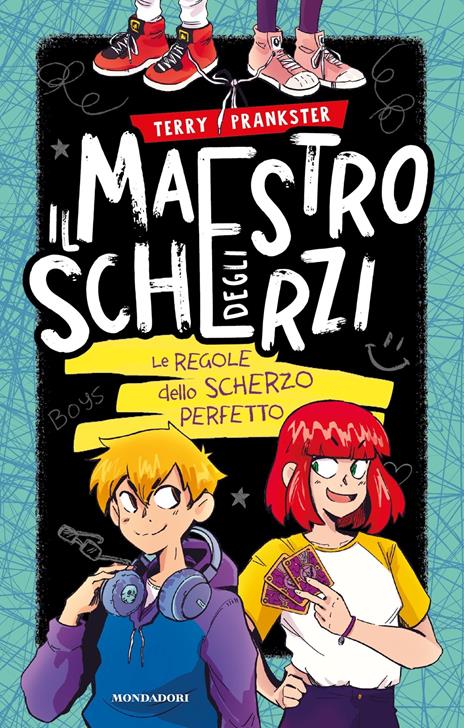 Il maestro degli scherzi. Le regole dello scherzo perfetto - Terry Prankster - copertina