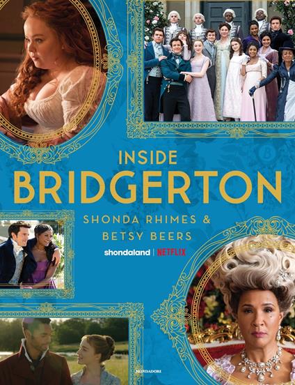 Inside Bridgerton. Ediz. italiana - Shonda Rhimes,Betsy Beers - copertina