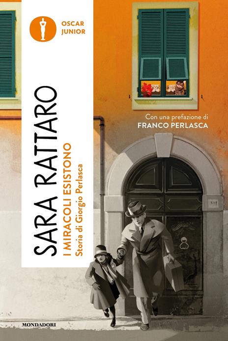 I miracoli esistono. Storia di Giorgio Perlasca - Sara Rattaro - copertina