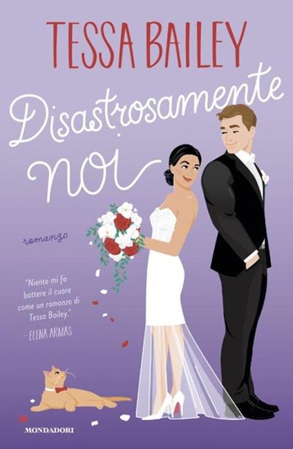 Disastrosamente noi - Tessa Bailey - copertina