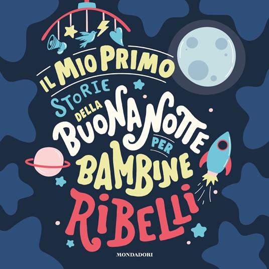 Il mio primo Storie della buonanotte per bambine ribelli. Ediz. a colori - copertina